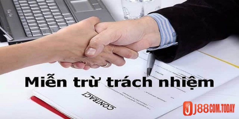 Các quy định miễn trừ trách nhiệm trên J88