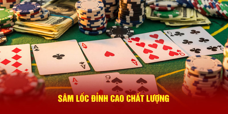 Sâm lốc đỉnh cao chất lượng